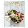 Kookboek Onze smaken van Zuid-Frankrijk