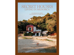 Secret Houses - Living in Menorca