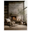The Art of Slow Living