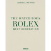 The Watch Book Rolex - Next Generation