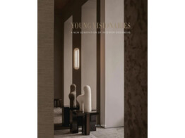 Young visionaries  A New Generation of Interior
